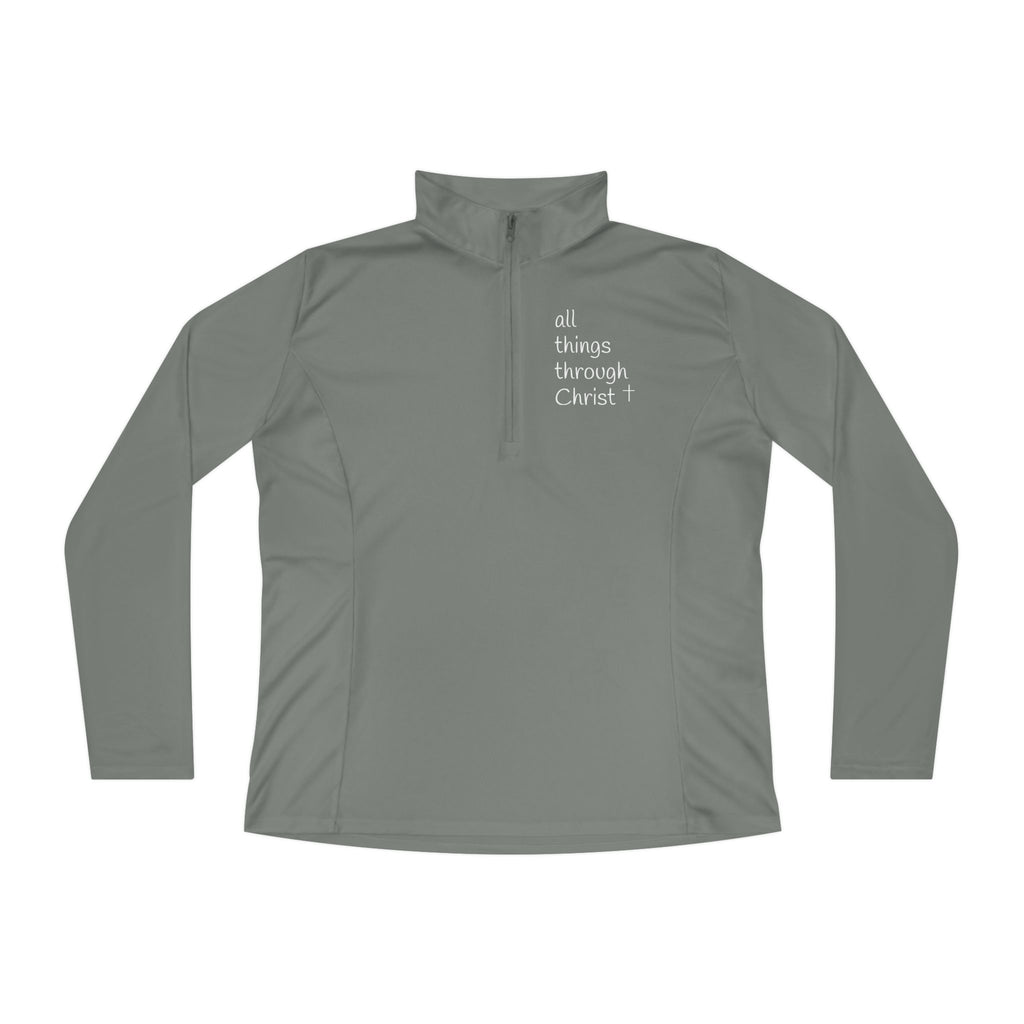 Women's: All things through Christ Quarter-Zip Pullover