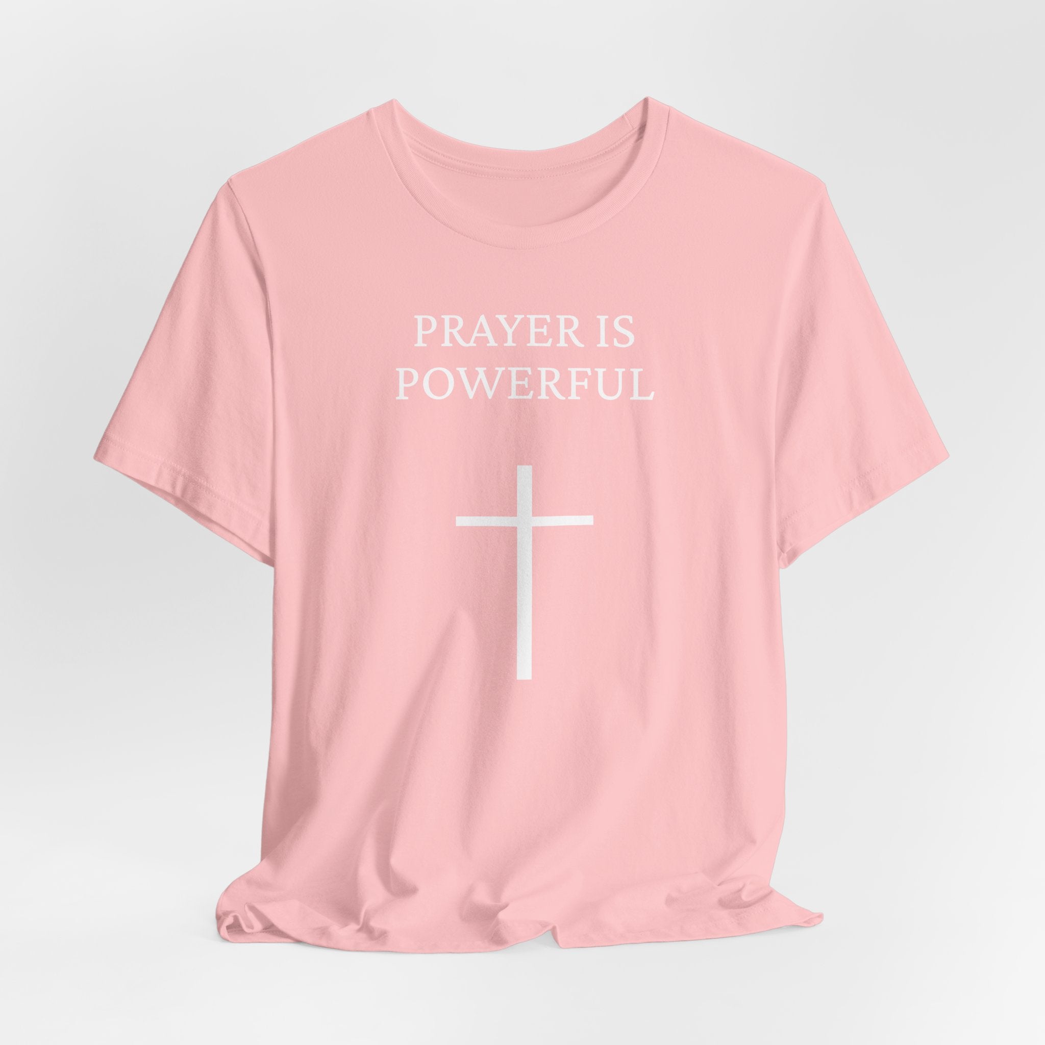 Prayer is Powerful - Unisex Jersey Short Sleeve Tee