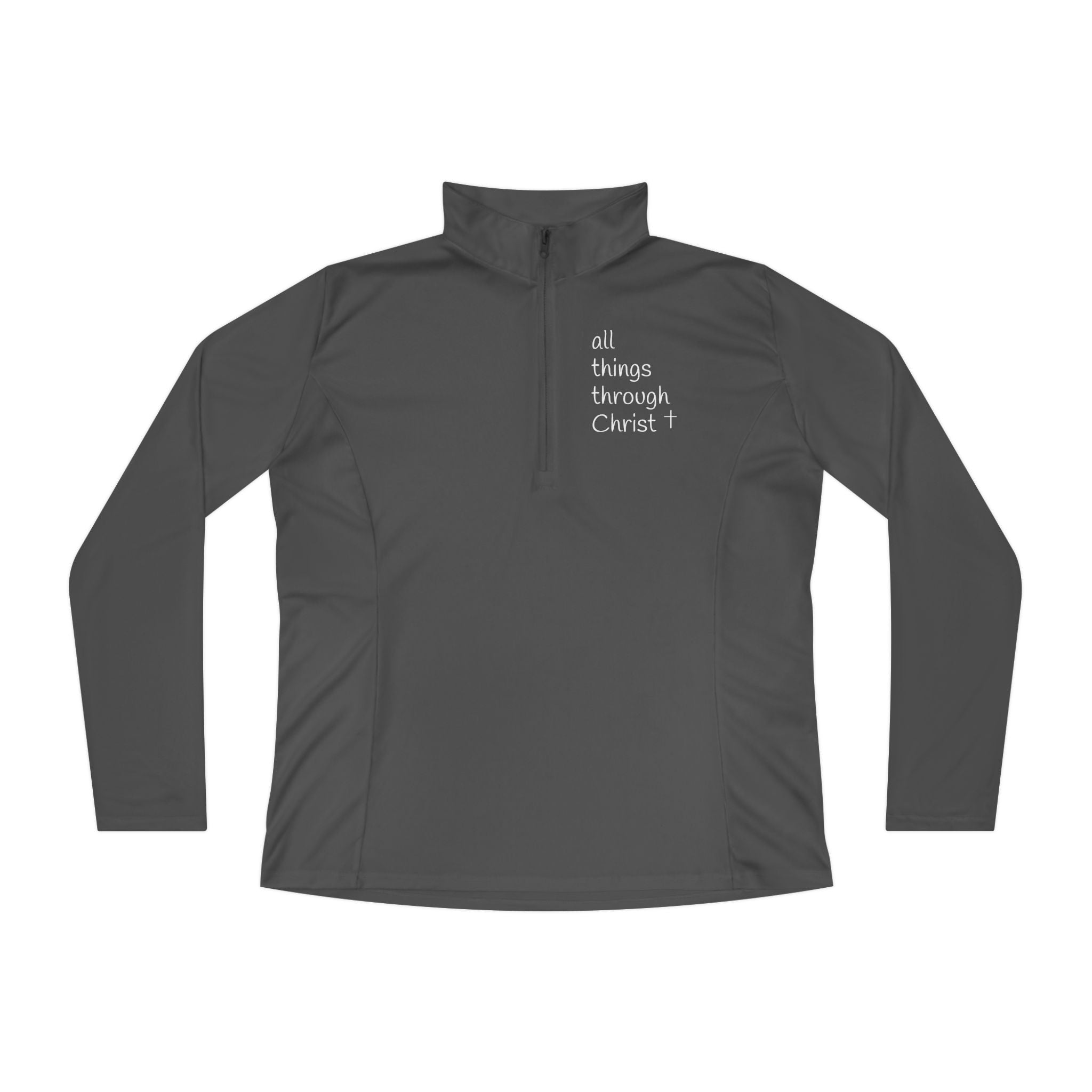 Women's: All things through Christ Quarter-Zip Pullover